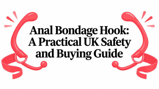 Anal Bondage Hook: A Practical UK Safety and Buying Guide
