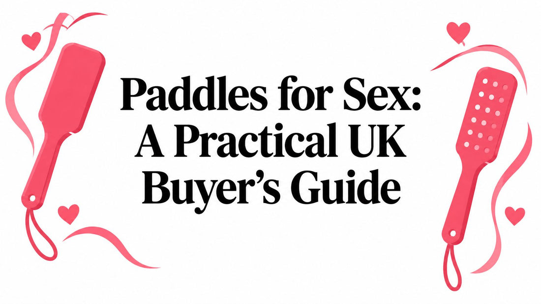 Paddles for Sex: A Practical UK Buyer's Guide