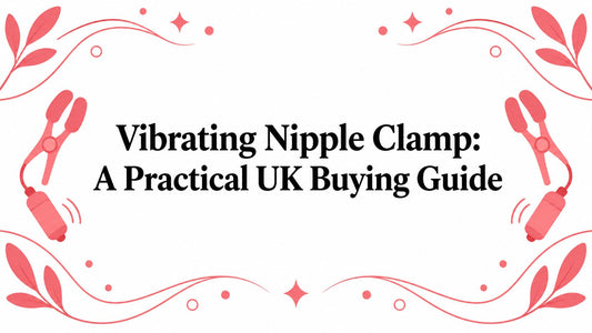 Vibrating Nipple Clamp: A Practical UK Buying Guide